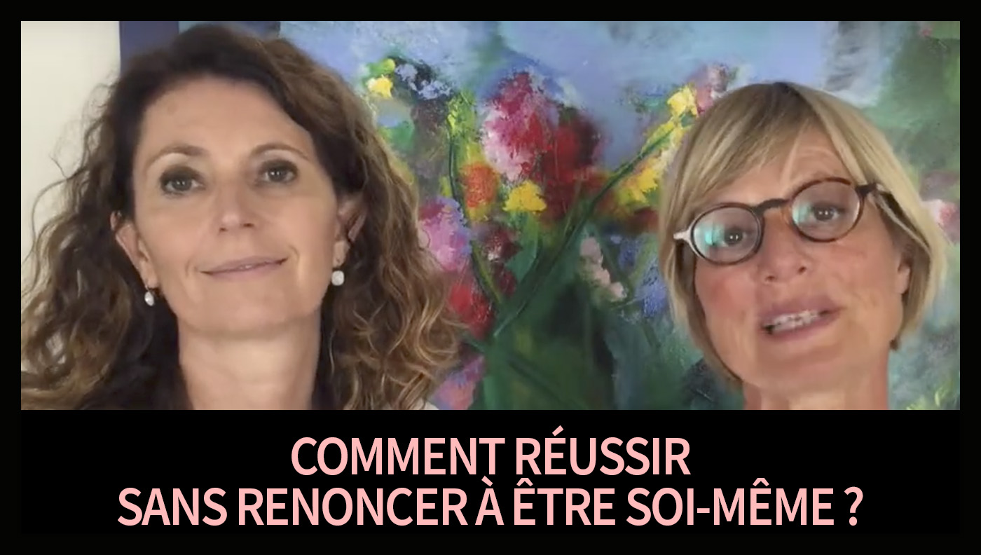 Comment réussir sans renoncer à être soi-même ?